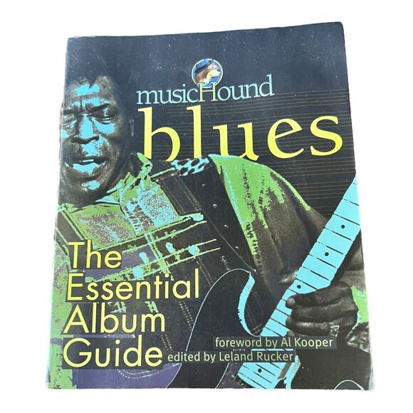 MusicHound Blues: The Essential Album Guide by Schuller, Tim - Picture 1 of 8